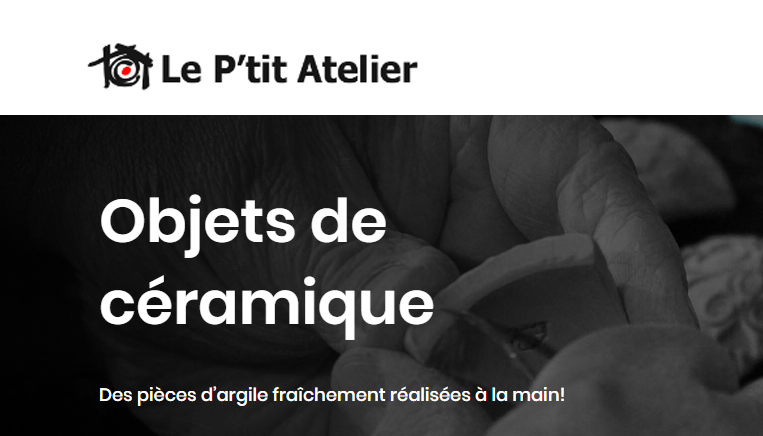 Le Ptit Atelier | 637 Rue Bouchette, Sherbrooke, QC J1J 2T4, Canada | Phone: (819) 993-0221