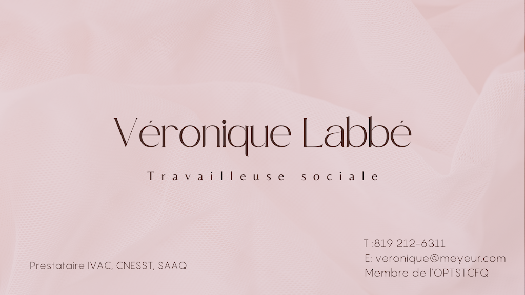 Véronique Labbé, travailleuse sociale | 2674 Rue Crépeau, Sherbrooke, QC J1E 0B6, Canada | Phone: (819) 212-6311