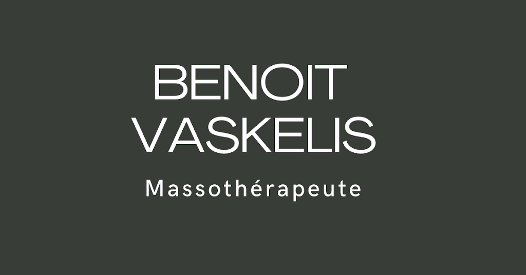 Benoit Vaskelis | Massotherapeute | 565 Pl. Nicolet, Saint-Bruno-de-Montarville, QC J3V 1P6, Canada | Phone: (514) 995-0038