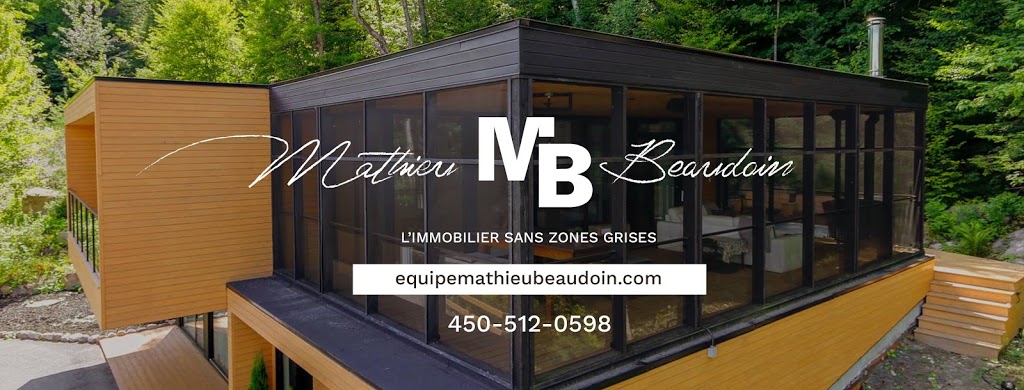 Équipe Mathieu Beaudoin courtier immobilier St-Jérôme | 14000 Rue de la Chapelle porte a, Mirabel, QC J7J 2C8, Canada | Phone: (450) 438-6868