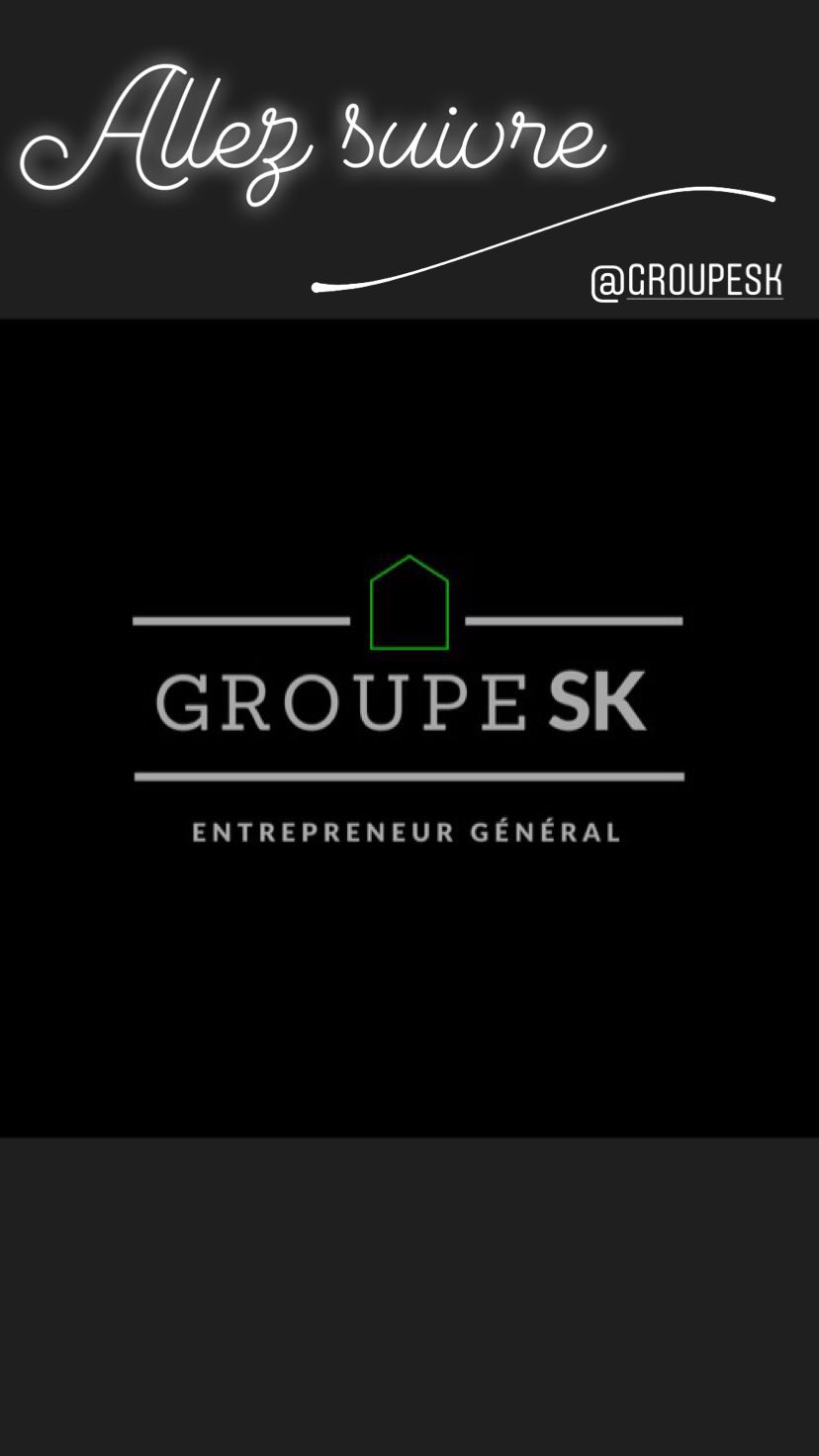 Groupe SK - Entrepreneur Général | 116 Rue des Sables, Boischatel, QC G0A 1H0, Canada | Phone: (418) 806-8103