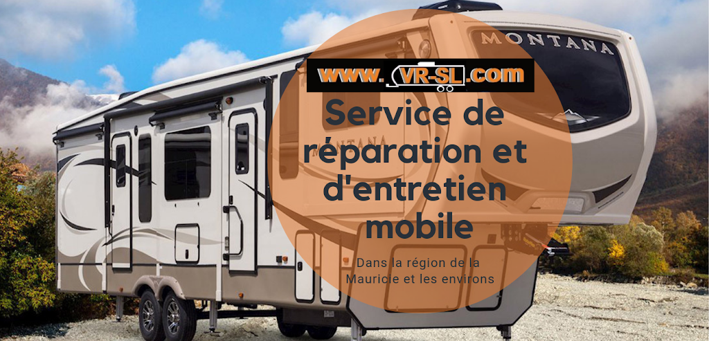 VR-SL service mobile de réparation, dentretien et de de vente d | 60 Rue de la Montagne, Saint-Boniface, QC G0X 2L0, Canada | Phone: (819) 719-3784