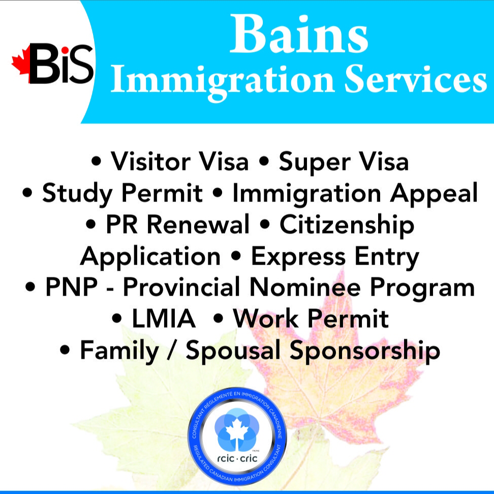 BAINS IMMIGRATION SERVICES. | 7318 143 St, Surrey, BC V3W 5P1, Canada | Phone: (604) 771-9473