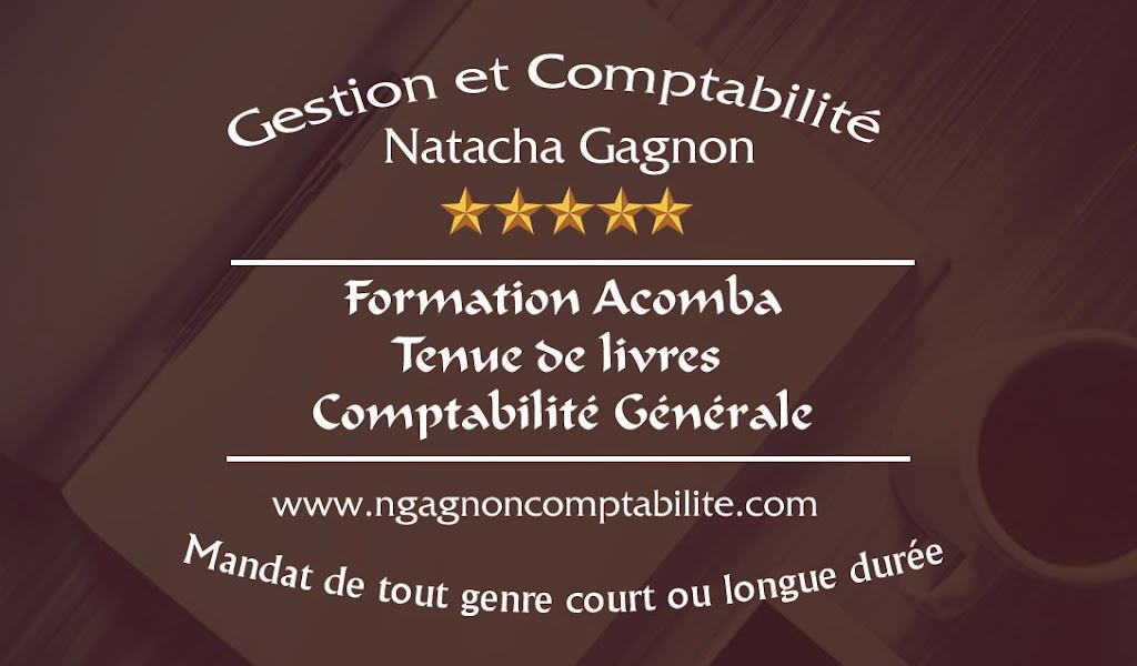 Management And Accounting Natacha Gagnon Inc. | 18 Rue des Domaines, LAnge-Gardien, QC G0A 2K0, Canada | Phone: (418) 406-0998