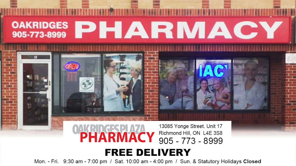 Oak Ridges Plaza Pharmacy | 13085 Yonge St Unit 17, Richmond Hill, ON L4E 3S8, Canada | Phone: (905) 773-8999