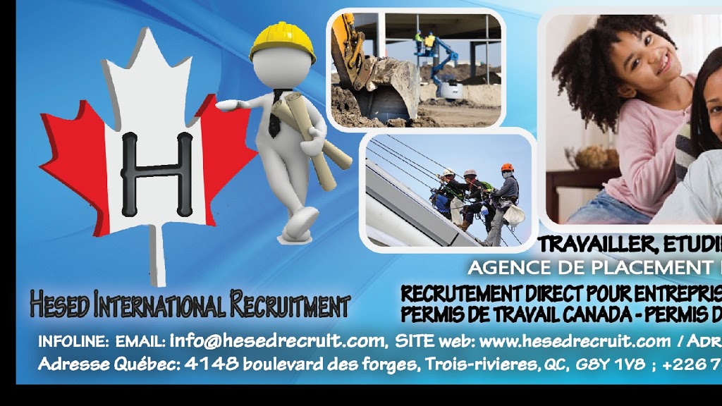 Hesed international Recruitment | 4148 Boulevard des Forges, Trois-Rivières, QC G8Y 1W2, Canada | Phone: (514) 226-5292