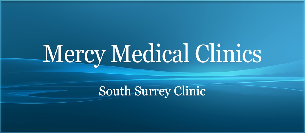 Mercy Medical Clinic - South Surrey | 2332 160 St, Surrey, BC V3S 9N6, Canada | Phone: (778) 358-5323