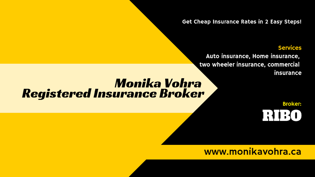 Monika Vohra - RIBO Insurance Adviser | 1-2131 Williams Pkwy, Brampton, ON L6S 5Z4, Canada | Phone: (647) 710-0850