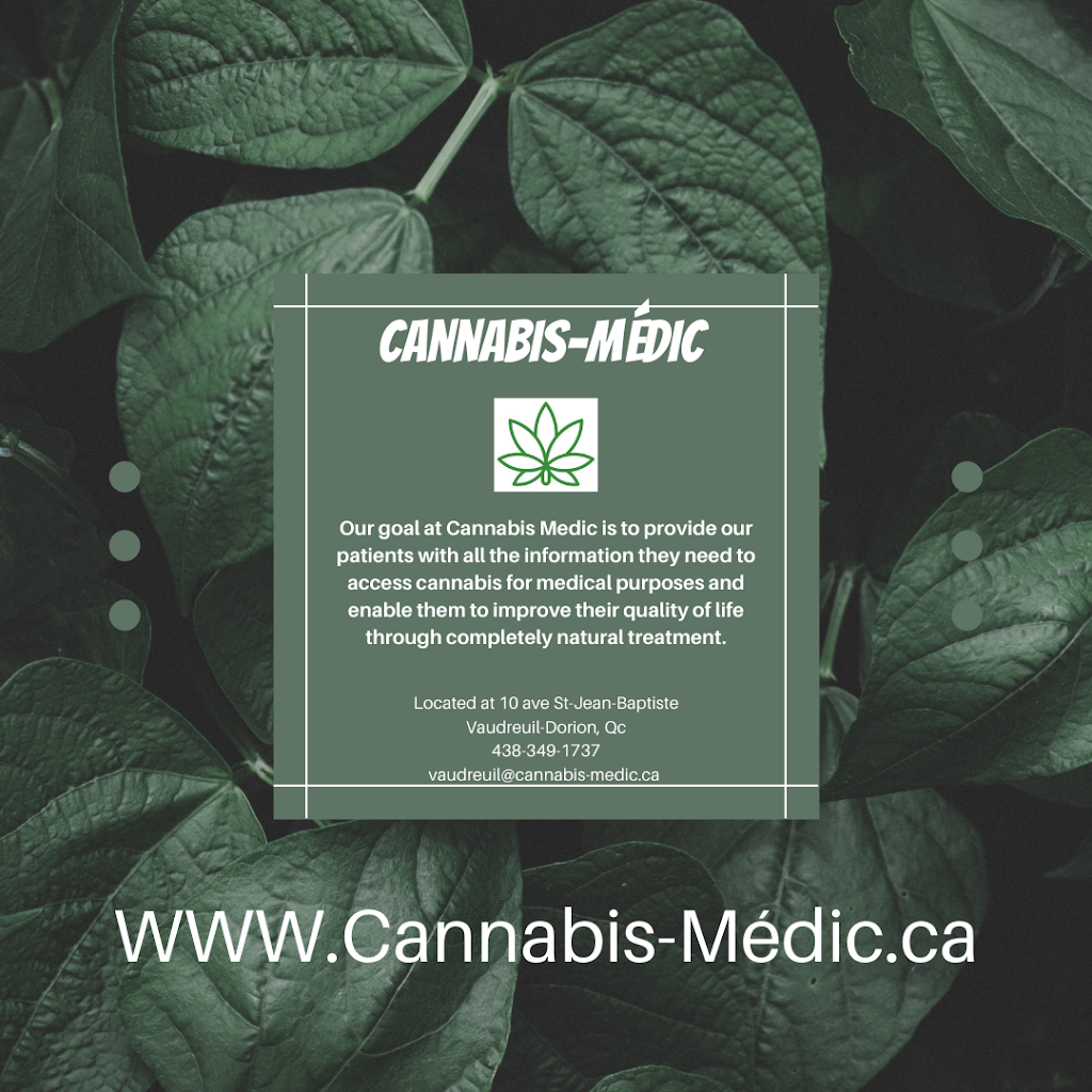 Cannabis Médic | 10 Av. Saint-Jean-Baptiste, Vaudreuil-Dorion, QC J7V 2N9, Canada | Phone: (438) 349-1737