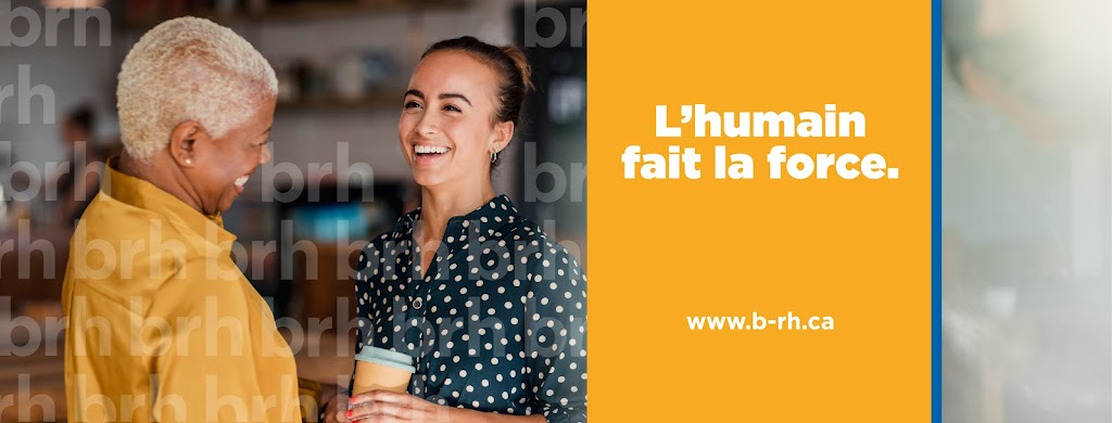 Brh | 1100 Pl. du Technoparc Bureau 112, Trois-Rivières, QC G9A 0A9, Canada | Phone: (819) 373-5300