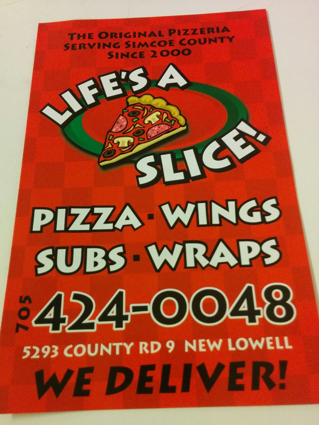 Lifes a Slice | 5293 County Rd 9, New Lowell, ON L0M 1N0, Canada | Phone: (705) 424-0048