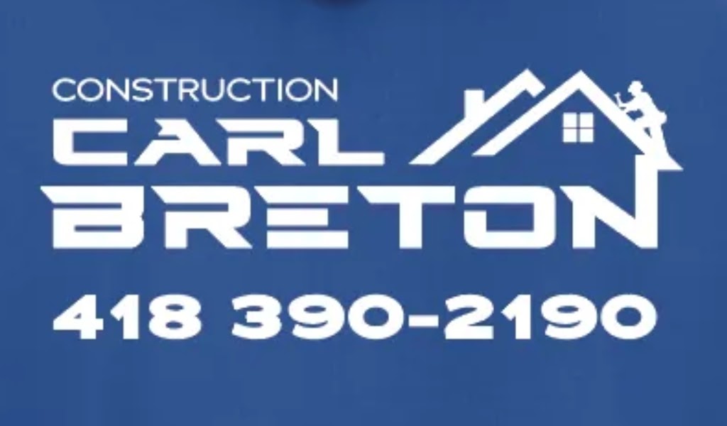 Construction Carl Breton | 1088 Av. Linière, Sainte-Marie, QC G6E 3R1, Canada | Phone: (418) 390-2190