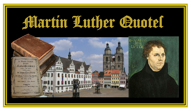 Martin Luther-quotes | 184914 Cornell Rd, Tillsonburg, ON N4G 4G8, Canada | Phone: (519) 536-6083