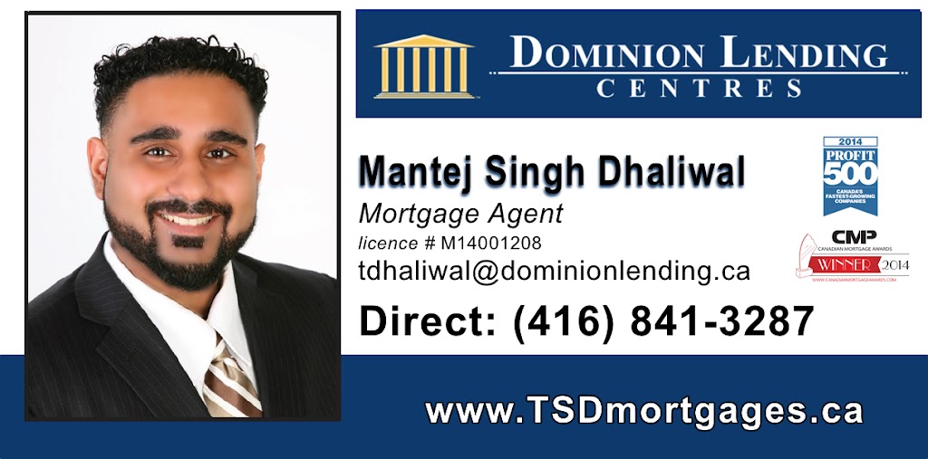 Dominion Lending Centres - Mortgages By Tej Dhaliwal | 2723 Rena Rd, Mississauga, ON L4T 2K1, Canada | Phone: (416) 841-3287