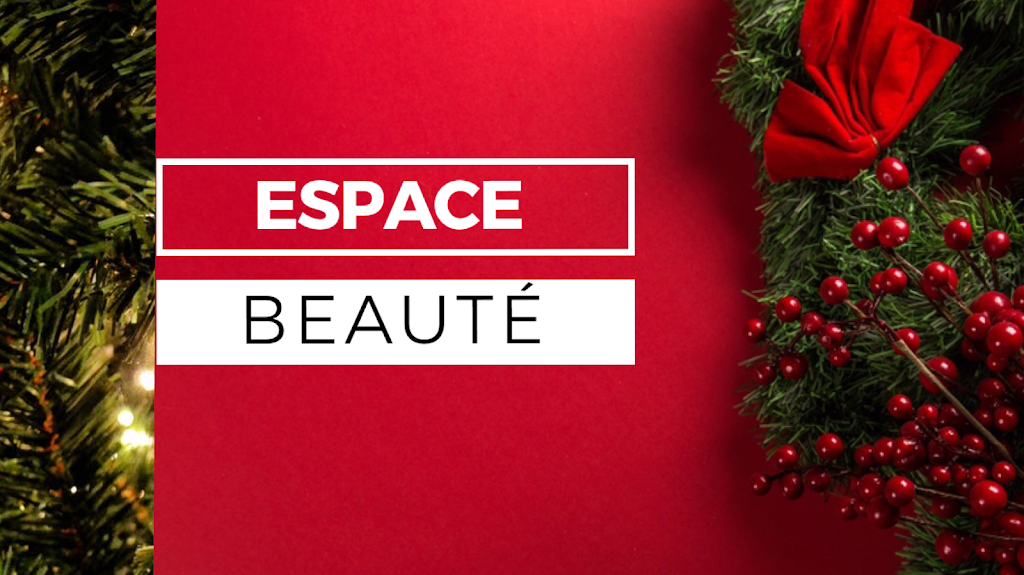 Espace Beauté | 5075A Bd Lavoisier, Saint-Léonard, QC H1R 1J2, Canada | Phone: (514) 679-3623