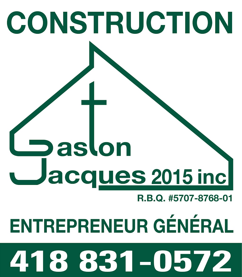 Construction Gaston Jacques 2015 Inc | 4195 Rte des Rivières, Saint-Étienne-de-Lauzon, QC G6J 1J4, Canada | Phone: (418) 831-0572