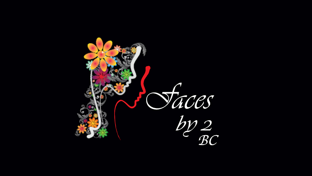 Faces by 2 BC | 5265 Wellburn Dr, Delta, BC V4K 4H9, Canada | Phone: (705) 868-6540