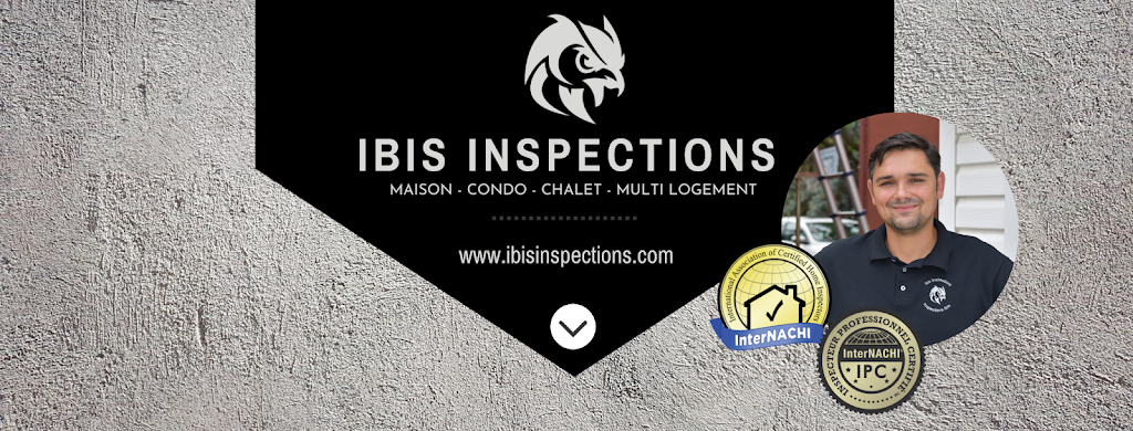 Ibis Inspections | CP 34028 GALERIES LACHINE, Lachine, QC H8S 4H4, Canada | Phone: (514) 692-5258