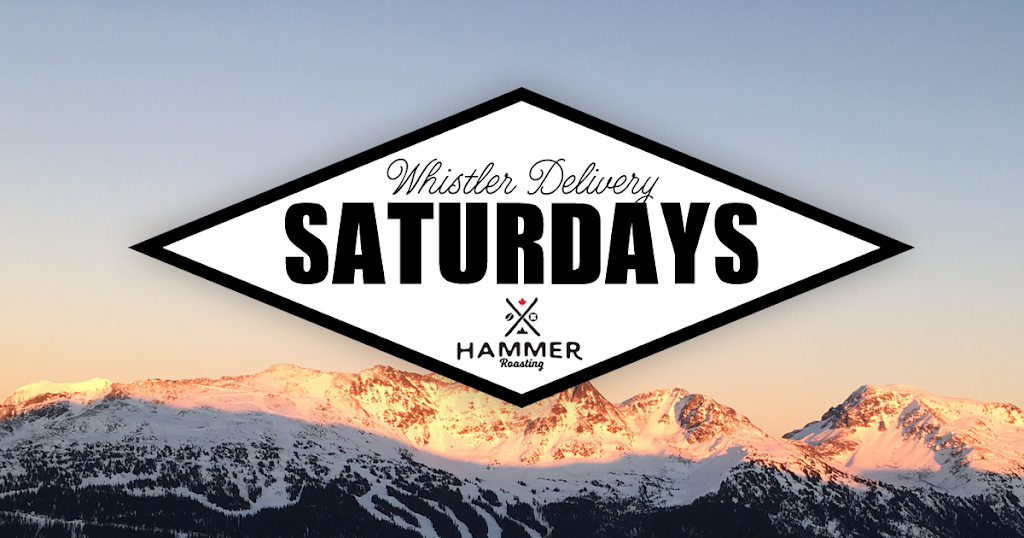 Hammer Coffee Roasting | 1420 Alpha Lake Rd #213, Whistler, BC V8E 0R8, Canada | Phone: (778) 251-6797