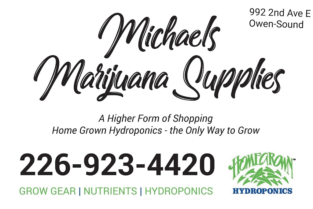 Michaels Marijuana Supplies Homegrown Hydroponics | 892 16th St E, Owen Sound, ON N4K 1Z1, Canada | Phone: (226) 923-4420