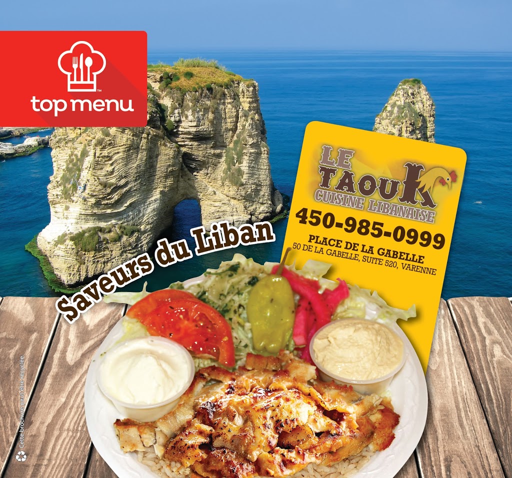 Le Taouk | 50 Rue de la Gabelle #520, Varennes, QC J3X 2J4, Canada | Phone: (450) 985-0999