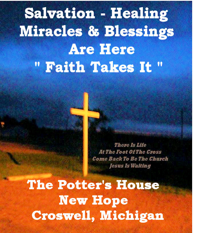 The Potters House-New Hope -Christian Fellowship | 1743 E Peck Rd, Croswell, MI 48422, USA | Phone: (810) 278-3500