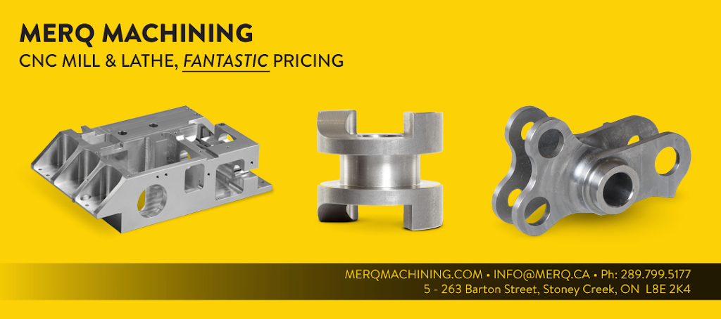 Merq Machining | 263 Barton St Unit 5, Stoney Creek, ON L8E 2K4, Canada | Phone: (289) 799-5177