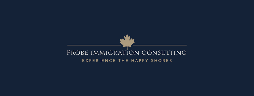 Probe Immigration Consulting Inc. | 134 Queen St E Suite #304, Brampton, ON L6V 1B2, Canada | Phone: (905) 863-4720