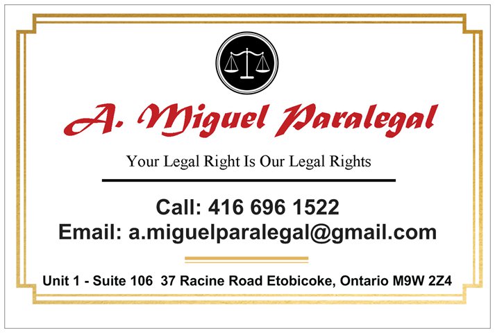 A. Miguel Paralegal | 37 Racine Rd Unit 1 - Suite 106, Etobicoke, ON M9W 2Z4, Canada | Phone: (416) 696-1522