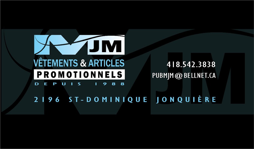 Pub MJM sérigraphie | 2196 Rue Saint-Dominique #2, Jonquière, QC G7X 6M3, Canada | Phone: (418) 542-3838