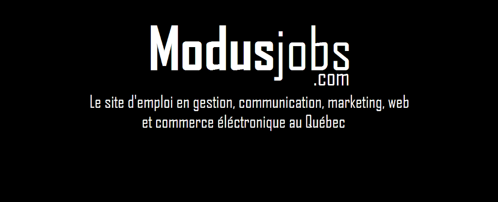 Modusjobs | Rue Antaïok, Québec, QC G1T 2M9, Canada | Phone: (418) 271-0340