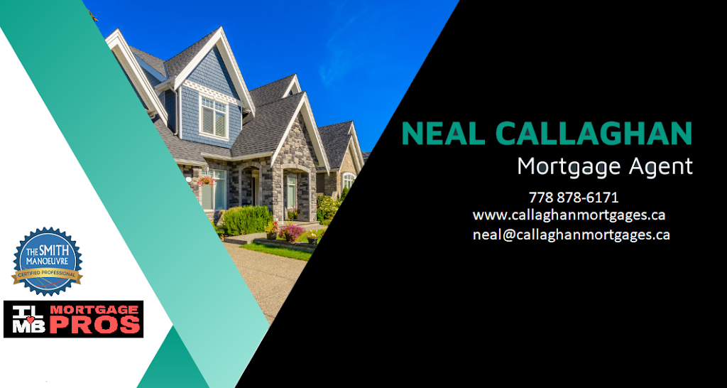 Neal Callaghan - Mortgage Agent - Callaghan Mortgages | 4 1609 Agassiz-Rosedale, Hwy No 9, Agassiz, BC V0M 1A0, Canada | Phone: (778) 878-6171