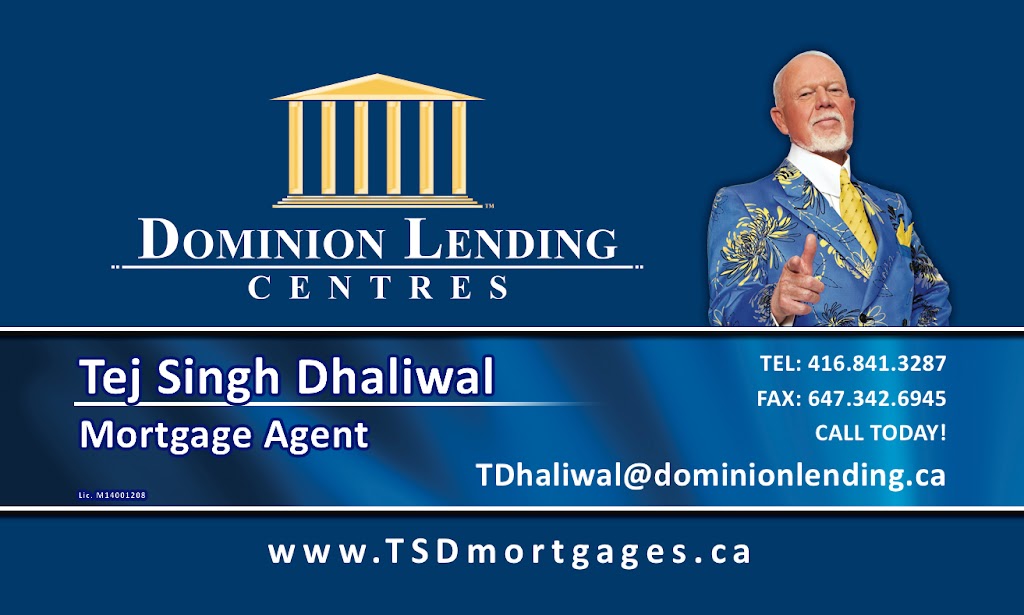 Dominion Lending Centres - Mortgages By Tej Dhaliwal | 2723 Rena Rd, Mississauga, ON L4T 2K1, Canada | Phone: (416) 841-3287