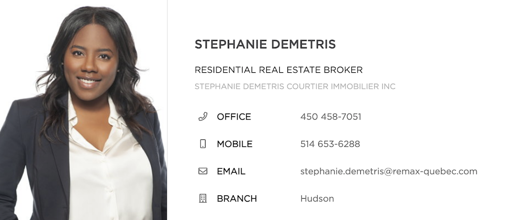 Stephanie Demetris | Courtier Immobilier RE/MAX | 470 Rue Main, Hudson, QC J0P 1H0, Canada | Phone: (514) 653-6288