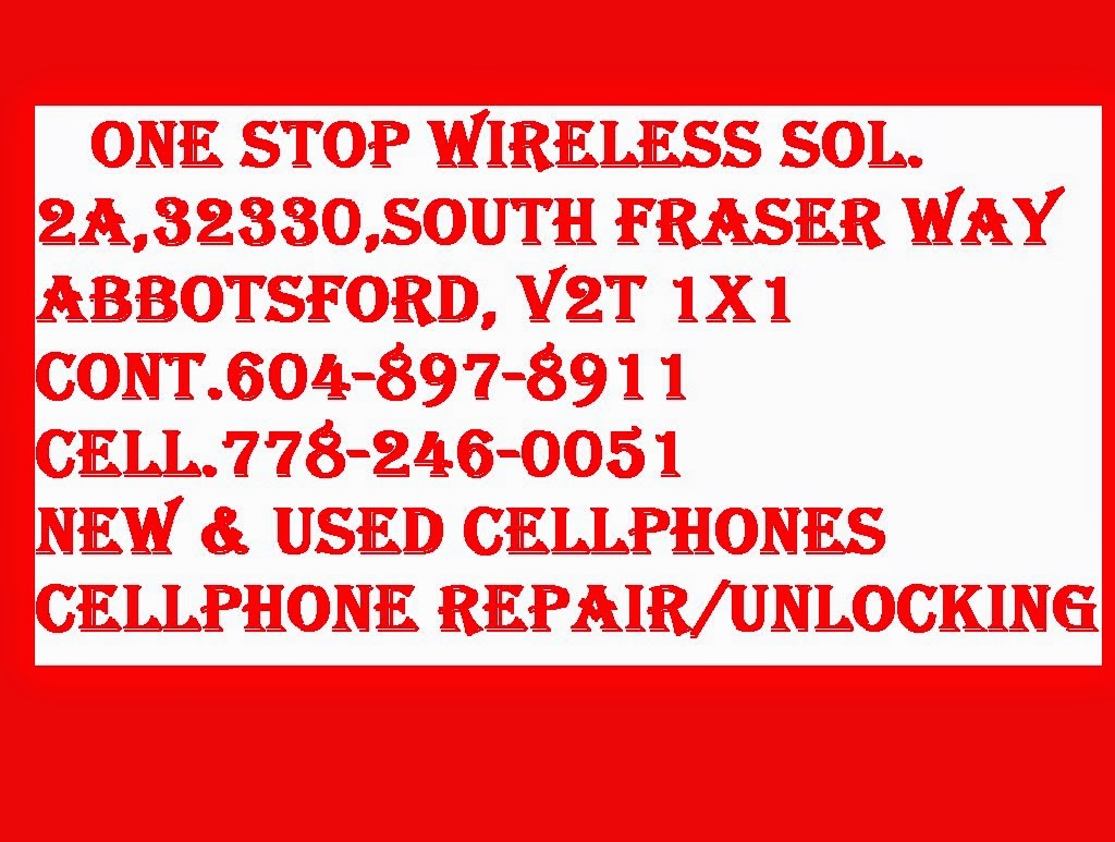 One Stop WIreless Solution | 32330 S Fraser Way #2a, Abbotsford, BC V2T 1X1, Canada | Phone: (604) 897-8911