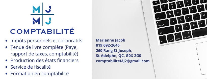 Comptabilité M.J.² | 260 Rang St Joseph, Saint-Adelphe, QC G0X 2G0, Canada | Phone: (819) 692-2646