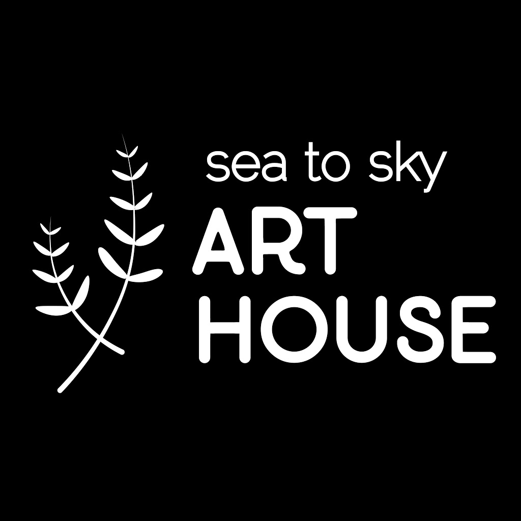 Sea to Sky Art House | 38166 Cleveland Ave, Squamish, BC V8B 0B4, Canada | Phone: (604) 567-2787