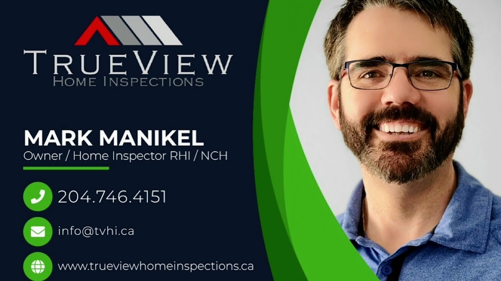 TrueView Home Inspections | Box 715, Niverville, MB R0A 1E0, Canada | Phone: (204) 746-4151