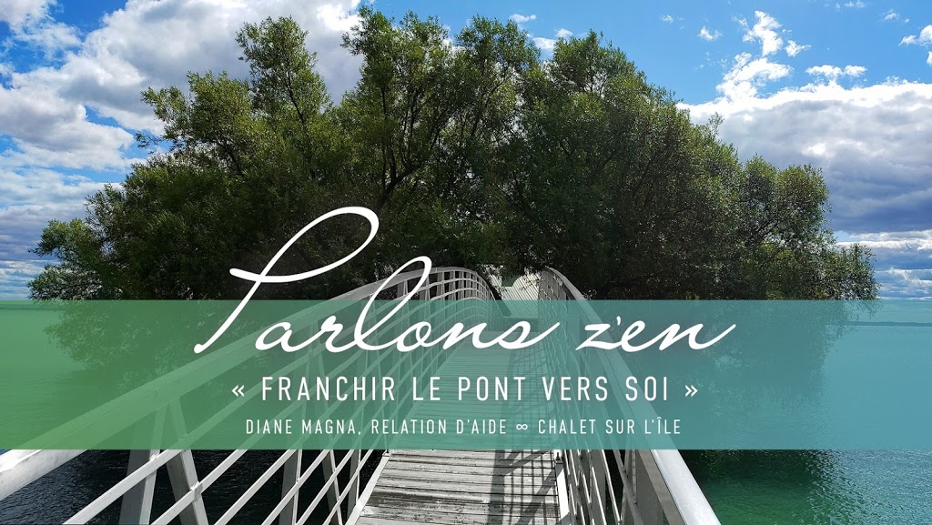 Parlons zen • Diane Magna, TSRH (Thérapeute spécialisée en rela | 111 72e Avenue, Saint-Zotique, QC J0P 1Z0, Canada | Phone: (514) 647-2263