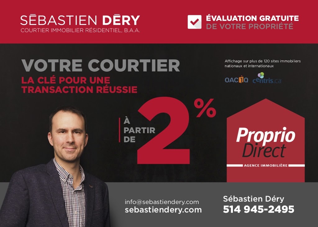 Proprio Direct Courtier immobilier Sébastien Déry | 9391 Rue Rousseau, Montréal, QC H1K 0E2, Canada | Phone: (514) 945-2495