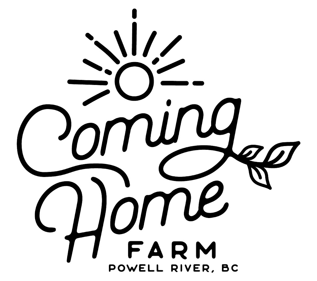 Coming Home Farm | 6603 McMahon Ave, Powell River, BC V8A 4W2, Canada | Phone: (604) 722-2504