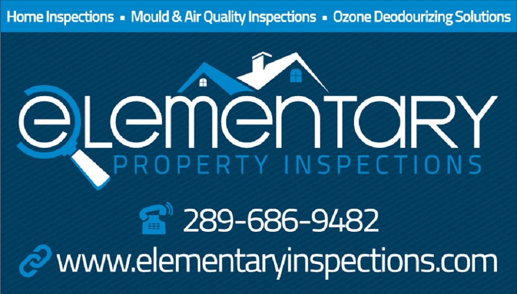 Elementary Property Inspections Inc | 6547 St Michael Ave, Niagara Falls, ON L2H 0C6, Canada | Phone: (289) 686-9482