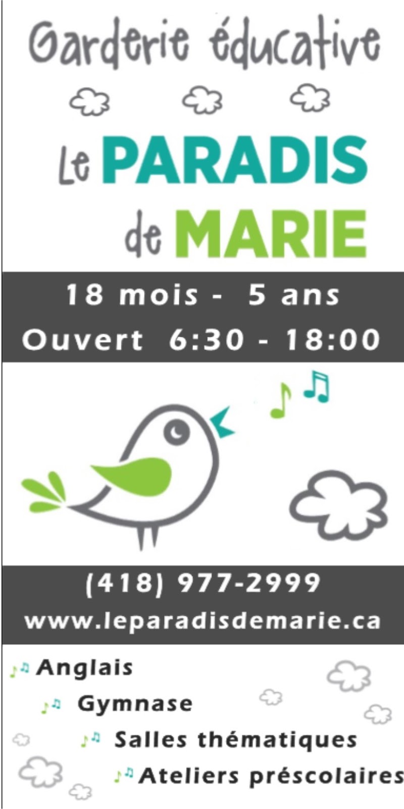 Nursery Educational Le Paradis De Marie | 7671 Bd Wilfrid-Hamel, Québec, QC G2G 1C3, Canada | Phone: (418) 977-2999