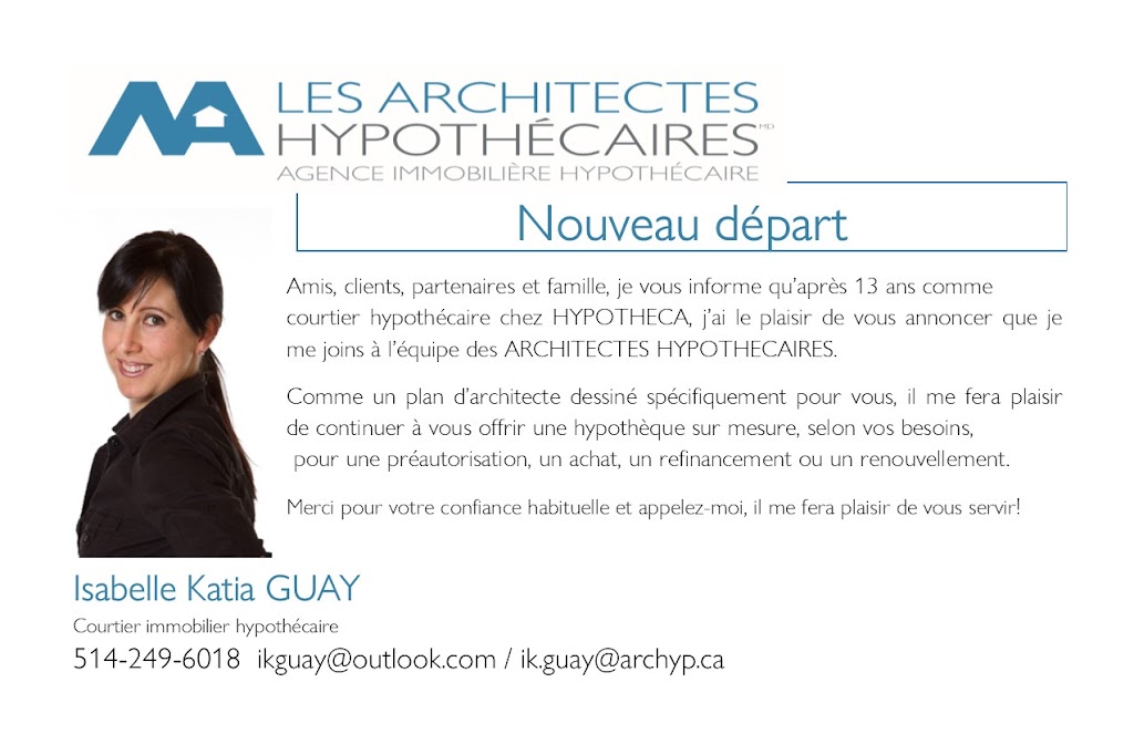 Isabelle Katia Guay - Courtier Architectes hypothécaires | 11545 Rue Maisonneuve, Mirabel, QC J7J 2P7, Canada | Phone: (514) 249-6018