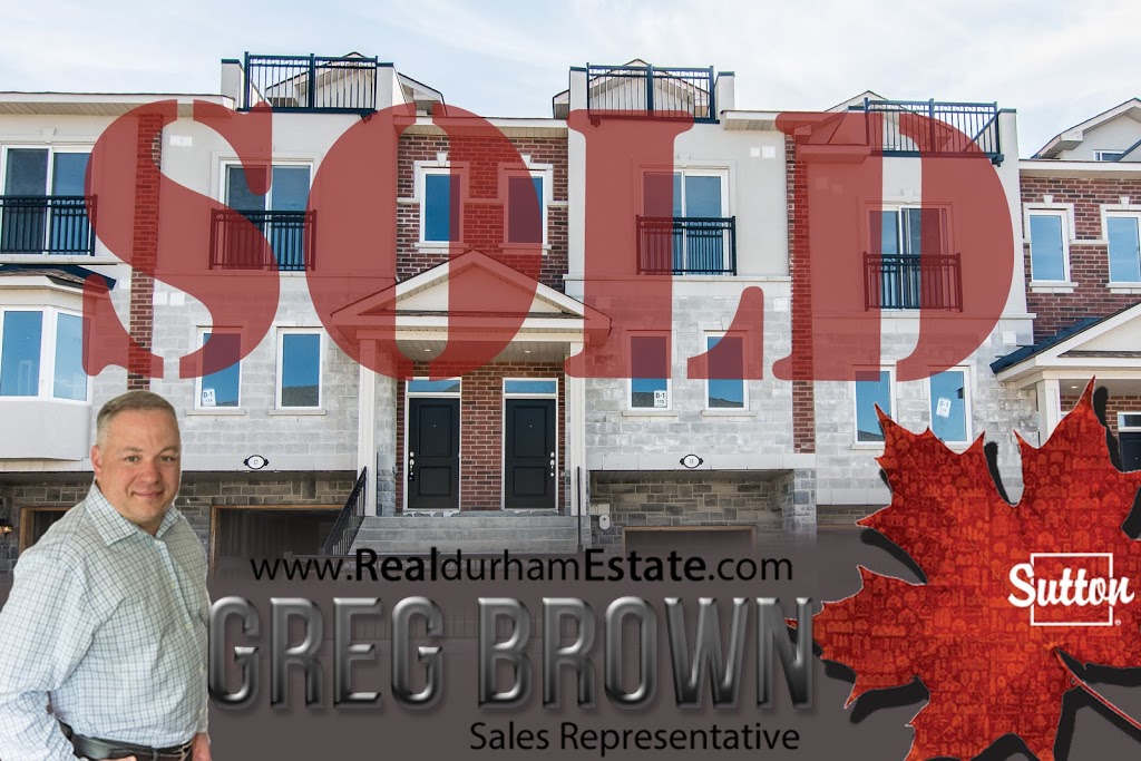 Greg Brown - Sutton Group-Heritage Realty Inc., Brokerage | 44 Baldwin St, Whitby, ON L1M 1A2, Canada | Phone: (289) 892-3955