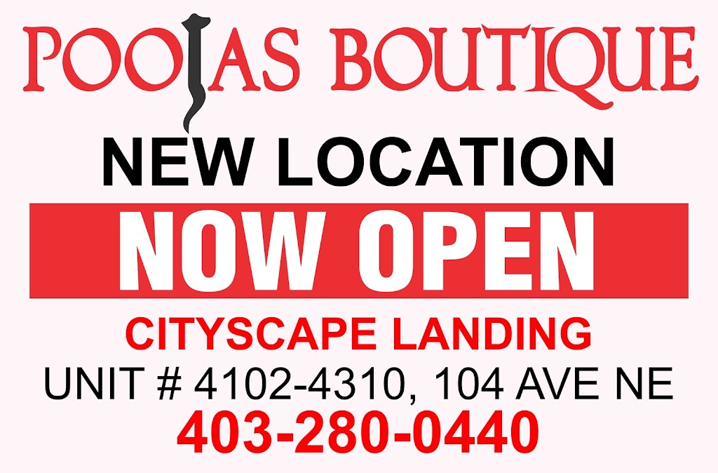 Poojass Boutique LTD | Cityscape Landing, 4310 104 Ave NE Unit # 4102, Calgary, AB T3N 1W4, Canada | Phone: (403) 280-0440