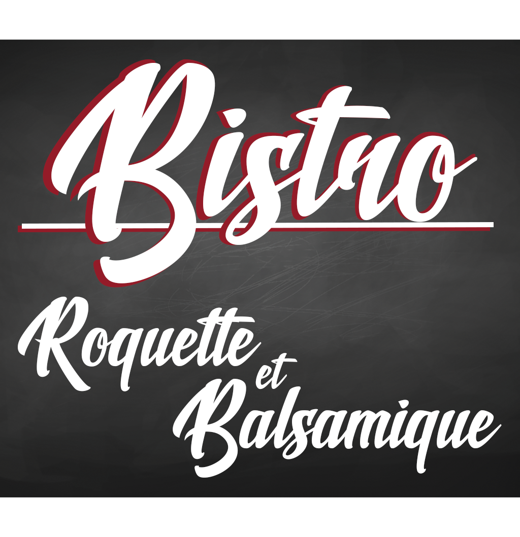 Bistro Roquette et Balsamique | 11600 Rue Louis Bisson, Mirabel, QC J7N 1G9, Canada | Phone: (450) 476-2525