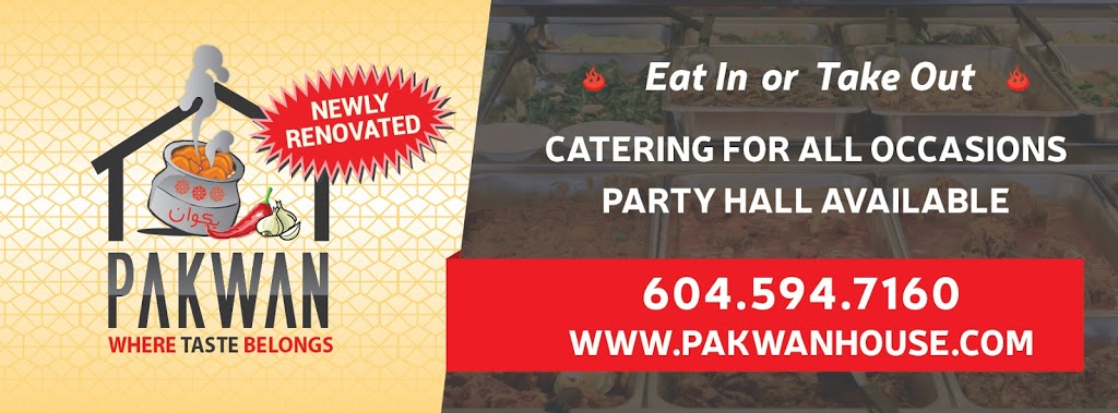 Pakwan House | 13030 76 Ave, Surrey, BC V3W 2V6, Canada | Phone: (604) 594-7160