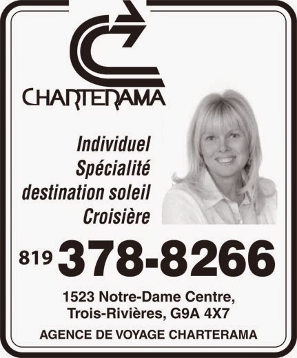 Agence de Voyage Charterama | 1523 Rue Notre Dame Centre, Trois-Rivières, QC G9A 4X7, Canada | Phone: (819) 378-8266