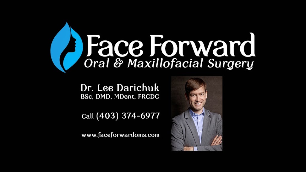 Face Forward Oral & Maxillofacial Surgery - Dr. Lee Darichuk | 31 Royal Vista Pl NW #104, Calgary, AB T3R 0N2, Canada | Phone: (403) 374-6977